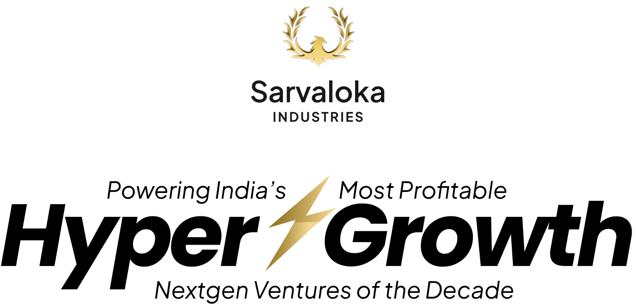 Sarvaloka Industries — Nextgen ventures of the decade